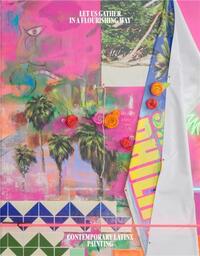 Picture of Let Us Gather in a Flourishing Way Contemporary Latinx Painting /anglais/espagnol
