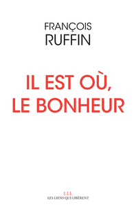 Image de Il est où, le bonheur