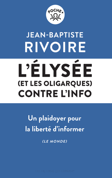 Image de L'Elysée (et les oligarques) contre l'info