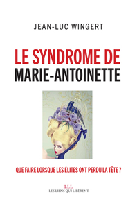 Image de Le syndrome de Marie-Antoinette