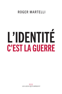 Image de L'identité, c'est la guerre