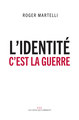 Image de L'identité, c'est la guerre