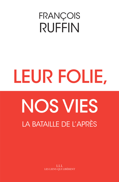 Image de Leur folie, nos vies