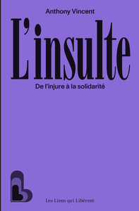 Picture of L'insulte : de l'injure à la solidarité
