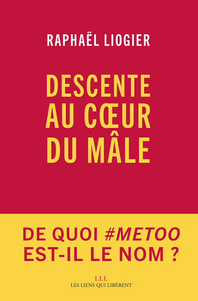 Image de Descente au coeur du mâle