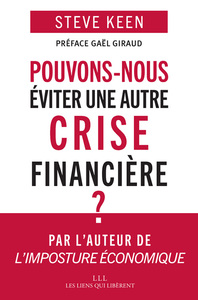 Image de Pouvons-nous éviter une autre crise financière ?