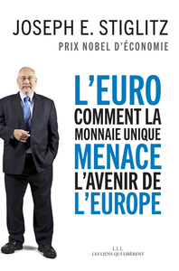 Image de L'Euro : comment la monnaie unique menace l'avenir de l'Europe