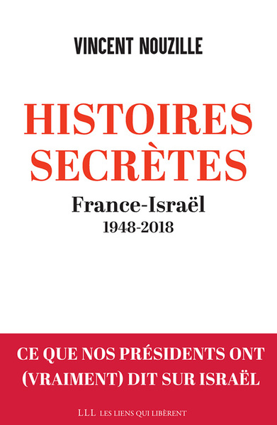 Image de Histoires secrètes : France-Israël, 1948-2018