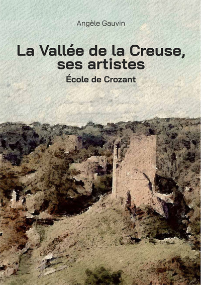 Image de La Vallée de la Creuse, ses artistes