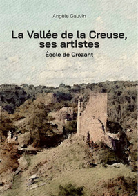 Image de La Vallée de la Creuse, ses artistes