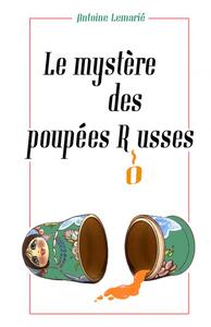 Picture of Le mystère des poupées Russes