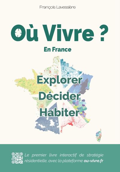 Image de Où Vivre en France ? Explorer - Décider - Habiter