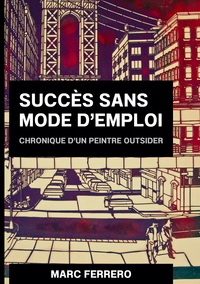 Picture of Succès sans mode d'emploi
