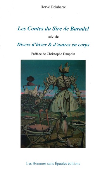 Picture of Les Contes du Sire de Baradel, suivi de: Divers d'hiver & d'autres en corps