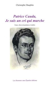 Picture of Patrice Cauda, Je suis un cri
