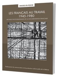 Image de Les Français au travail 1945 - 1980