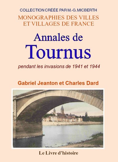 Picture of TOURNUS (Annales de) pendant les invasions de 1940 et 1944