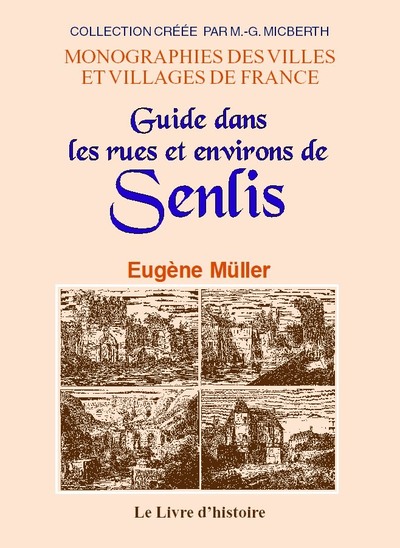 Image de SENLIS. Guide dans les rues et environs