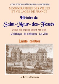 Picture of SAINT-MAUR-DES-FOSSÉS (Histoire de) depuis les origines jusqu'à nos jours