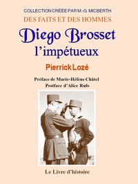 Image de DIEGO BROSSET L'IMPÉTUEUX