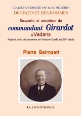 Picture of Souvenirs et anecdotes du commandant Girardot à Vadans - aspects de la vie paysanne en Franche-Comté au XIXe siècle