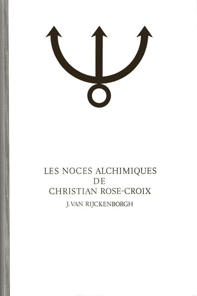 Image de LES NOCES ALCHIMIQUES DE CHRISTIAN ROSE-CROIX, TOME 1