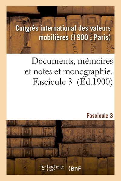 Image de Documents, mémoires et notes et monographie. Fascicule 3