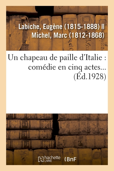 Image de Un chapeau de paille d'Italie : comédie en cinq actes...