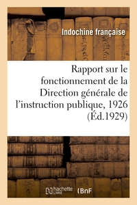 Image de Rapport sur le fonctionnement de la Direction générale de l'instruction publique, 1926