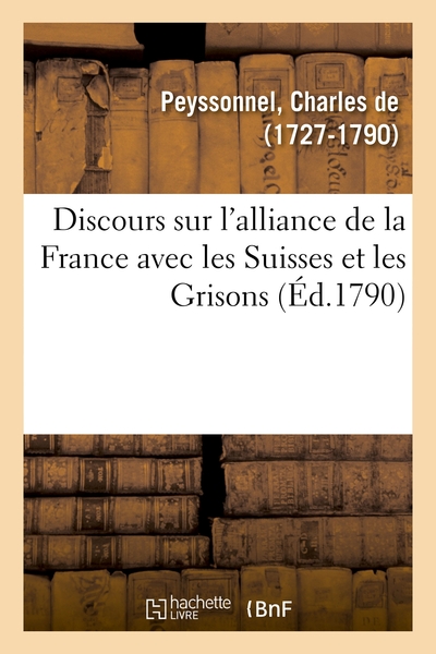 Picture of Discours sur l'alliance de la France avec les Suisses et les Grisons