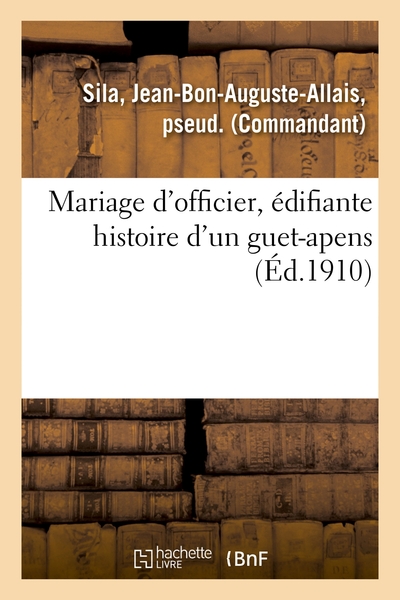 Image de Mariage d'officier, édifiante histoire d'un guet-apens