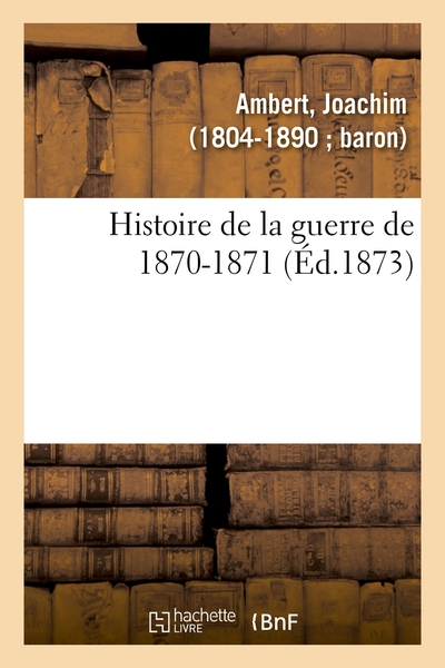 Picture of Histoire de la guerre de 1870-1871