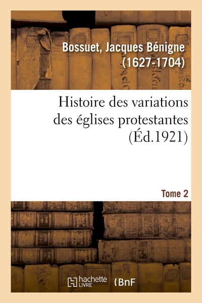Image de Histoire des variations des églises protestantes. Tome 2