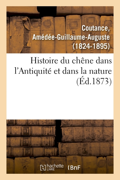 Picture of Histoire du chêne dans l'Antiquité et dans la nature