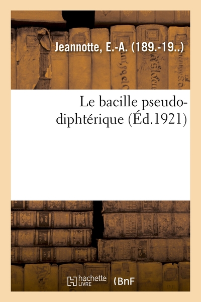 Picture of Le bacille pseudo-diphtérique