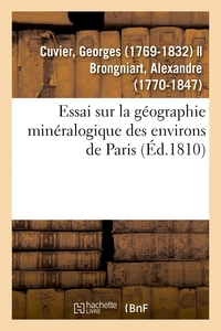 Image de Essai sur la géographie minéralogique des environs de Paris