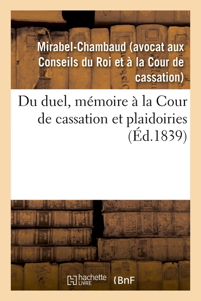 Image de Du duel, mémoire à la Cour de cassation et plaidoiries