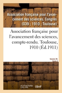 Image de Association française pour l'avancement des sciences, compte-rendu. Toulouse, 1910