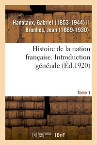 Picture of Histoire de la nation française. Tome 1. Introduction générale