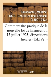 Picture of Commentaire pratique de la nouvelle loi de finances du 13 juillet 1925, dispositions fiscales