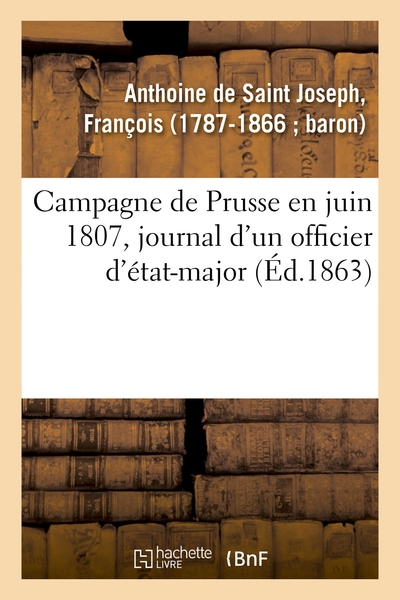 Image de Campagne de Prusse en juin 1807 : journal d'un officier d'état-major