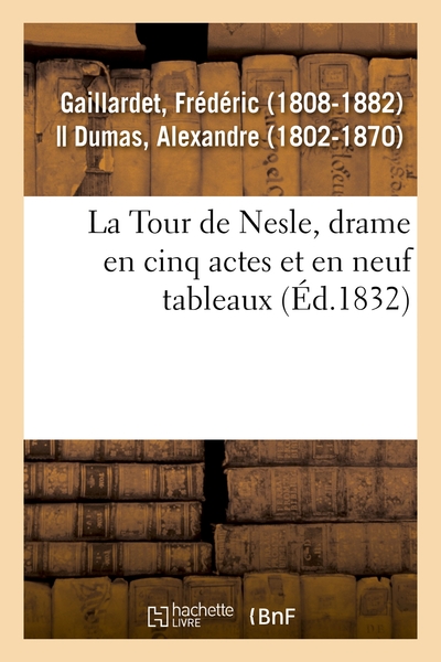 Image de La Tour de Nesle, drame en cinq actes et en neuf tableaux