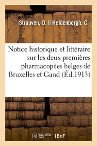 Image de Notice historique et littéraire sur les deux premières pharmacopées belges de Bruxelles et de Gand