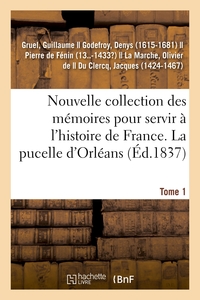 Picture of Nouvelle collection des mémoires pour servir à l'histoire de France. Tome 1