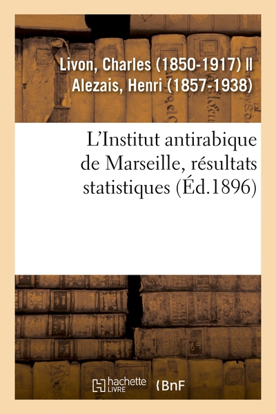 Picture of L'Institut antirabique de Marseille, résultats statistiques