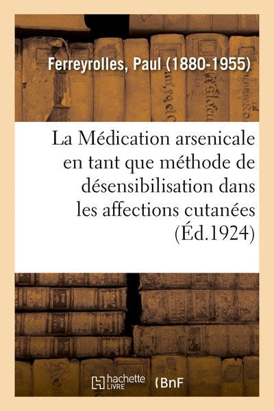 Picture of La Médication arsenicale en tant que méthode de désensibilisation dans les affections cutanées
