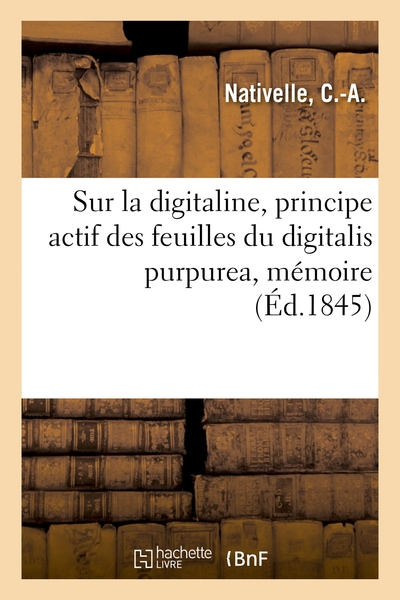 Image de Sur la digitaline, principe actif des feuilles du digitalis purpurea, mémoire