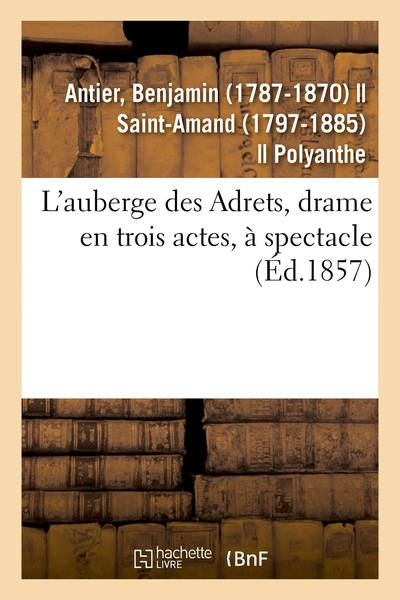 Image de L'auberge des Adrets, drame en trois actes, à spectacle