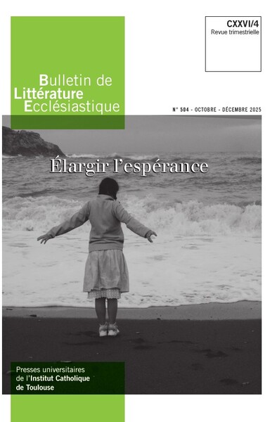 Picture of Bulletin de Littérature ecclésiastique n°504 CXXVI/4, octobre - décembre 2025