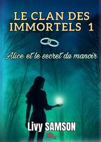 Picture of LE CLAN DES IMMORTELS 1 - Alice
